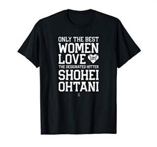 Shohei Ohtani Only The Best Woman Graphic - Apparel - T-Shirt