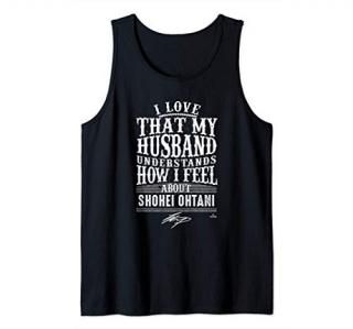 Shohei Ohtani - Husband Understands - Apparel - Tank Top