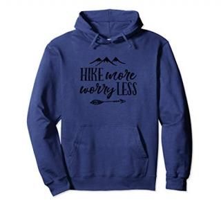 Hike More Worry Less Hiking Camping Gift Hoodie Women Men