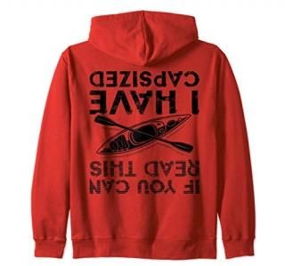 If You Can Read This I Have Capsized Funny Kayaking Gift Zip Hoodie