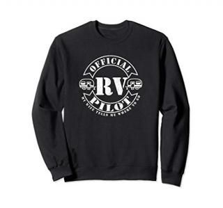 Official RV Pilot Camping Retirement Adventure Camper Sweatshirt