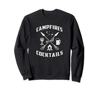 Cabin Life Cocktails Need Campfires Camping Outdoors Sweatshirt