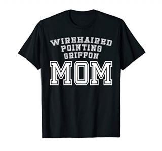 Wirehaired Pointing Griffon Mom Mother Pet Dog T-Shirt Cute