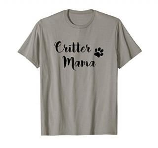 Critter Mama  Pet Dog Cat Paw Print Puppy Mom T Shirt