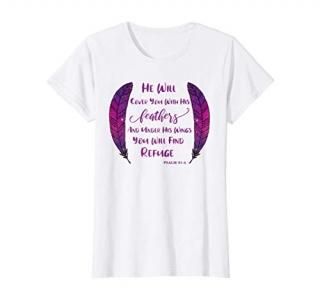 He Will Cover You With His Feathers Bible Verse Psalm 914 T-Shirt