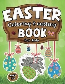 Easter Coloring & Cutting Book for Kids Ages 3-6 Practice Scissor Skills and Cre