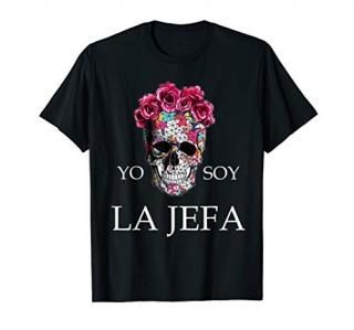 yo soy La Jefa camiseta I'm the Boss Woman Spanish T-Shirt