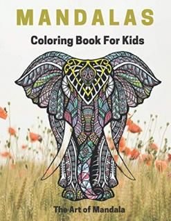 Mandalas Coloring Book for Kids The Art of Mandala Children Coloring Book with F