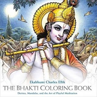 The Bhakti Coloring Book Deities Mandalas and the Art of Playful Meditation