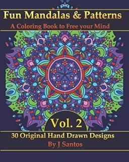 Fun Mandalas & Patterns A Coloring Book to Free your Mind Vol. 2