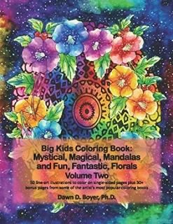 Big Kids Coloring Book Mystical Magical Mandalas and Fun Fantastic Florals - Vol