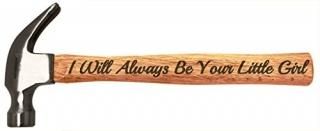 Father's Day Gift I Will Always Be Your Little Girl DIY Gift Engraved Wood Handl