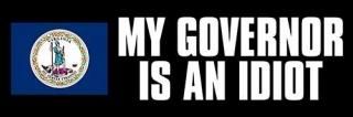 My Virginia Governor is an Idiot ХѡƥåաΡva pro Life