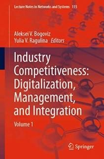 Industry Competitiveness Digitalization Management and Integration Volume 1 Lect