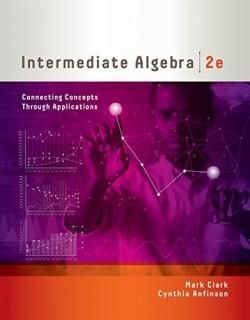 Intermediate Algebra Connecting Concepts Through Applications