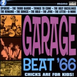 Garage Beat '66 2 Chicks Are for Kids