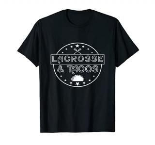 Lacrosse Graphic - Lacrosse & Tacos - Simple Design T-Shirt