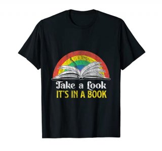 Take A Look It's A Book Retro Rainbow Gift T-Shirt T-Shirt