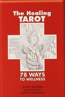 The Healing Tarot 78 Ways to Wellness
