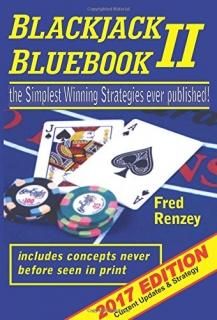 Blackjack Bluebook II The Simplest Winning Strategies Ever Published 2017; Curre