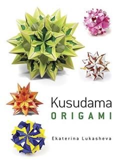 Kusudama Origami Dover Books on Papercraft and Origami