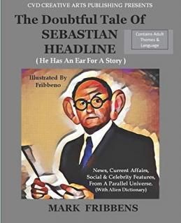 The Doubtful Tale of Sebastian Headline He has an ear for a story The Doubtful T
