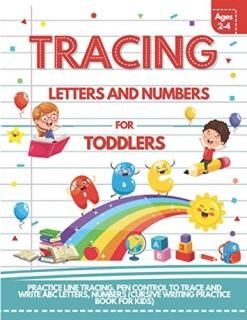 Tracing Letters and Numbers For Toddlers Ages 2-4 Practice Line Tracing Pen Cont