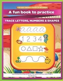For kids under 5 toddler beginner  A fun book to practice Trace letters numbers 