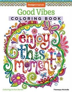 Good Vibes Coloring Book Coloring is Fun Design Originals 30 Beginner-Friendly &