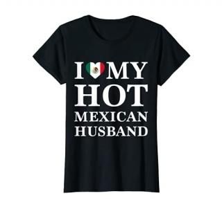 Womens I Love My Hot Mexican Husband Cute Relationship TShirt T-Shirt