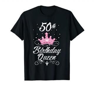 50th Birthday Queen Fifty Years Old Birthday Gift T-Shirt