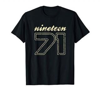 Nineteen 1971 50 Years Old Bday 50th Birthday Gift Men Women T-Shirt
