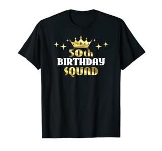 50th Birthday Squad Cool 50 Birthday Gift for Women Men Kids T-Shirt