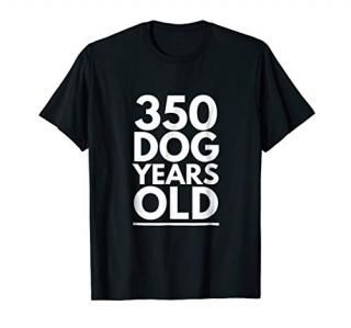 350 Dog Years Old - Funny 50th Birthday Gift T Shirt