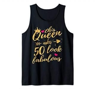 This Queen Makes 50 Look Fabulous 50th Birthday Shirt Women Tank Top