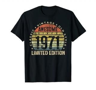 Awesome Since 1971 Limited Edition Old Style 50th Birthday T-Shirt