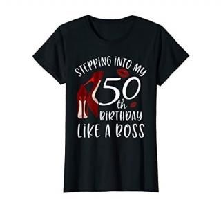 Womens Stepping Into My 50th Birthday Like A Boss Gift 50 Years Old T-Shirt