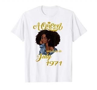 A Queen Was Born in July 1971 50th Birthday T-Shirt