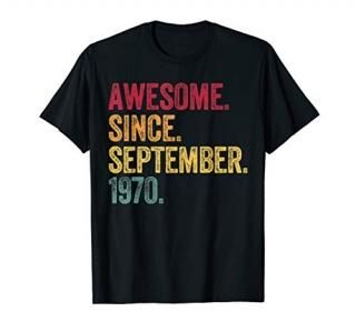 Born September 1970 50th Birthday Gift 50 Year Old Men Women T-Shirt
