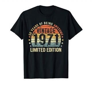 50th Birthday Vintage 1971 Limited Edition 50 Year Old Gifts T-Shirt
