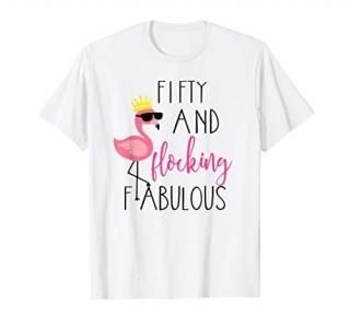 50th Birthday Gift Flamingo Fabulous T-Shirt