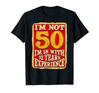 50th Birthday Gifts Funny With Saying Women And Men T-Shirt