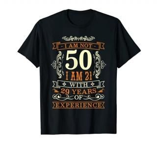50th Birthday Man Woman 50 Year Old Gift T-Shirt