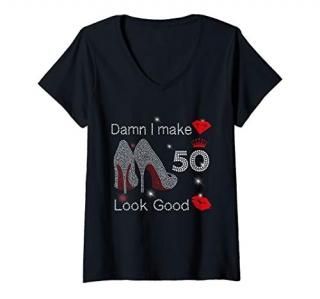 Womens Damn I Make 50 Look Good 50th Birthday Gift Funny V-Neck T-Shirt