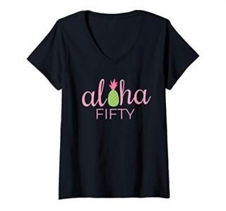 Womens 50th Birthday Aloha Beach Tropical Vacation Party Funny Gift V-Neck T-Shi