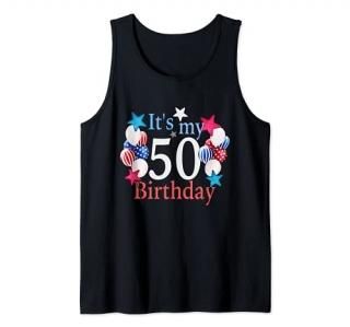 Funny Patriotic Its My 50th Birthday 50 Year Old Gifts Shirt Tank Top