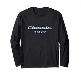 Gift for 50 Year Old Vintage Classic Car 1971 50th Birthday Long Sleeve T-Shirt