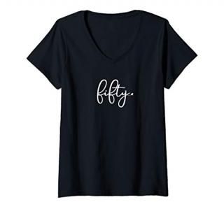 Womens 50th Birthday Gift Ideas for Her Women 50 Years Old Fifty V-Neck T-Shirt