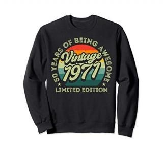 Vintage 1971 Limited Edition 50th Birthday 50 Years Old Gift Sweatshirt