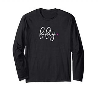 50th Birthday Gift Ideas for Her Women  Fifty Design Party Long Sleeve T-Shirt